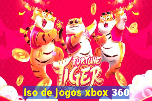 iso de jogos xbox 360